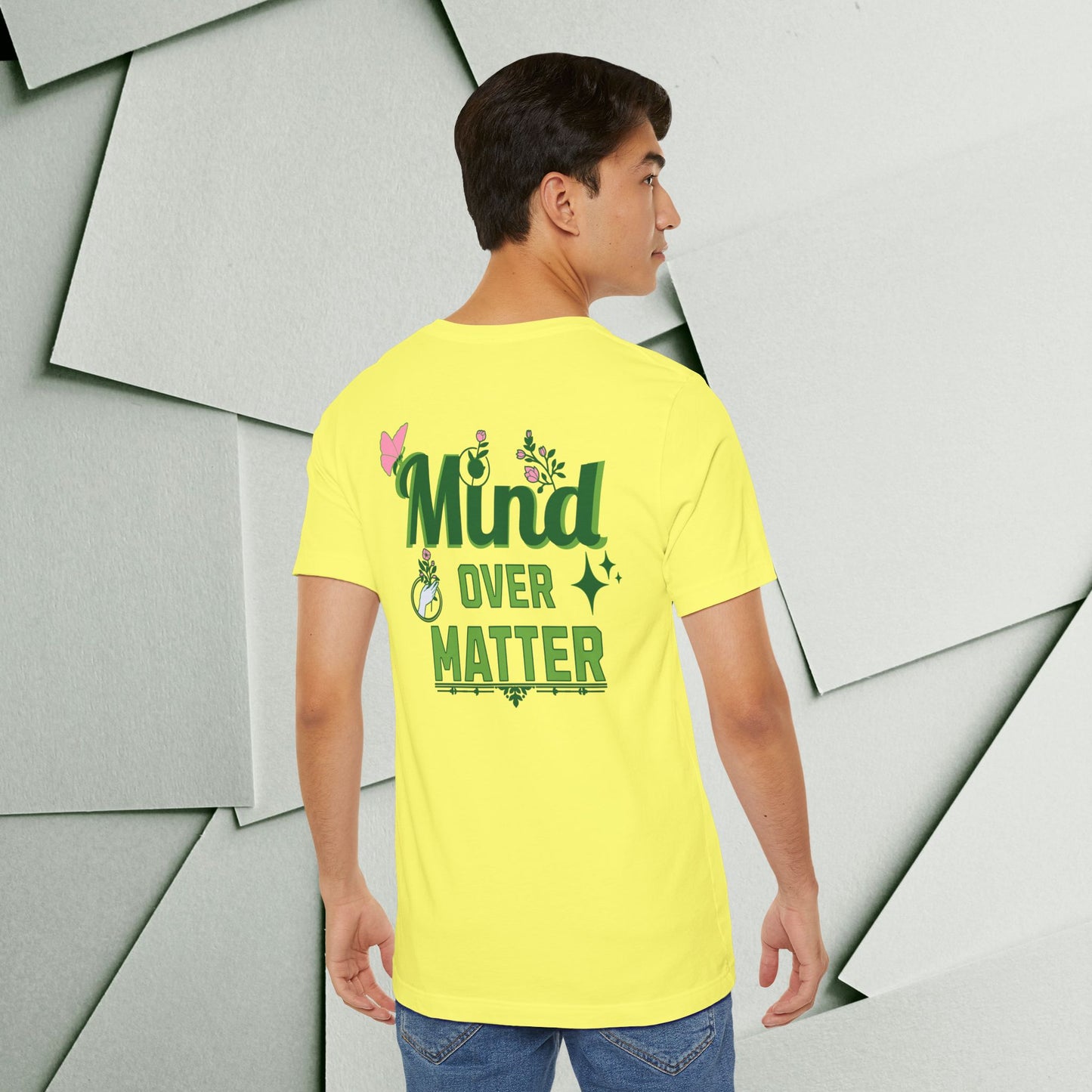 Mind Over Matter Inspirational Tee - Unisex Jersey Short Sleeve Shirt