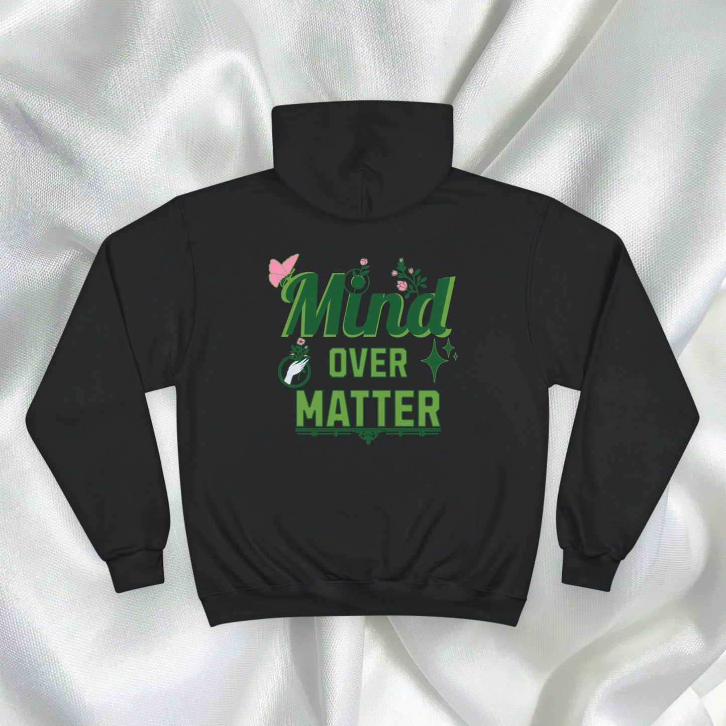 Mind Over Matter Champion Hoodie - Motivational Black Hoodie