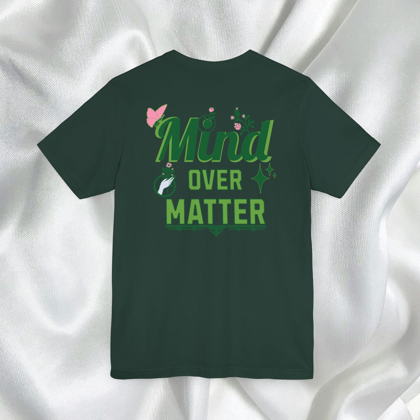 Mind Over Matter Inspirational Tee - Unisex Jersey Short Sleeve Shirt
