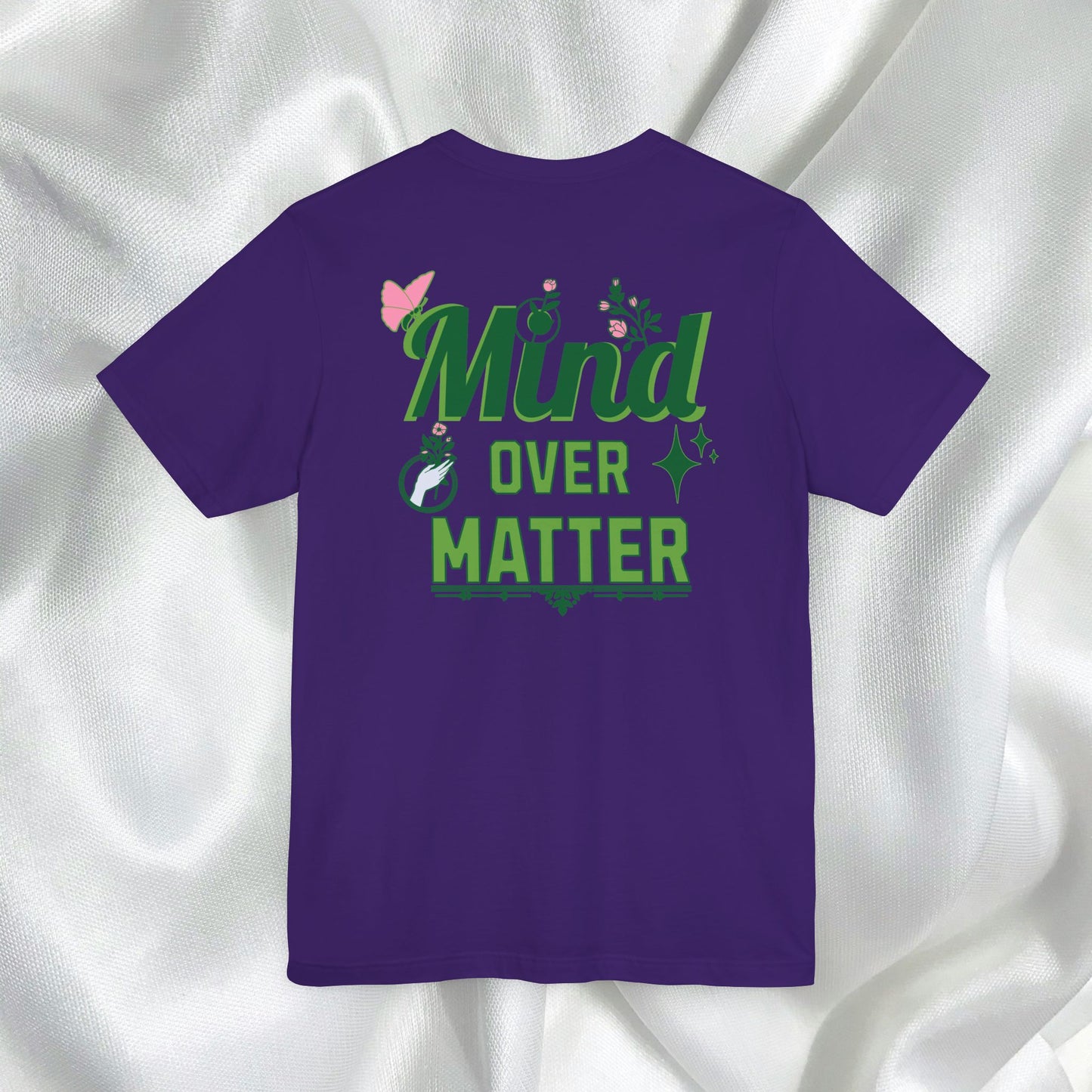 Mind Over Matter Inspirational Tee - Unisex Jersey Short Sleeve Shirt