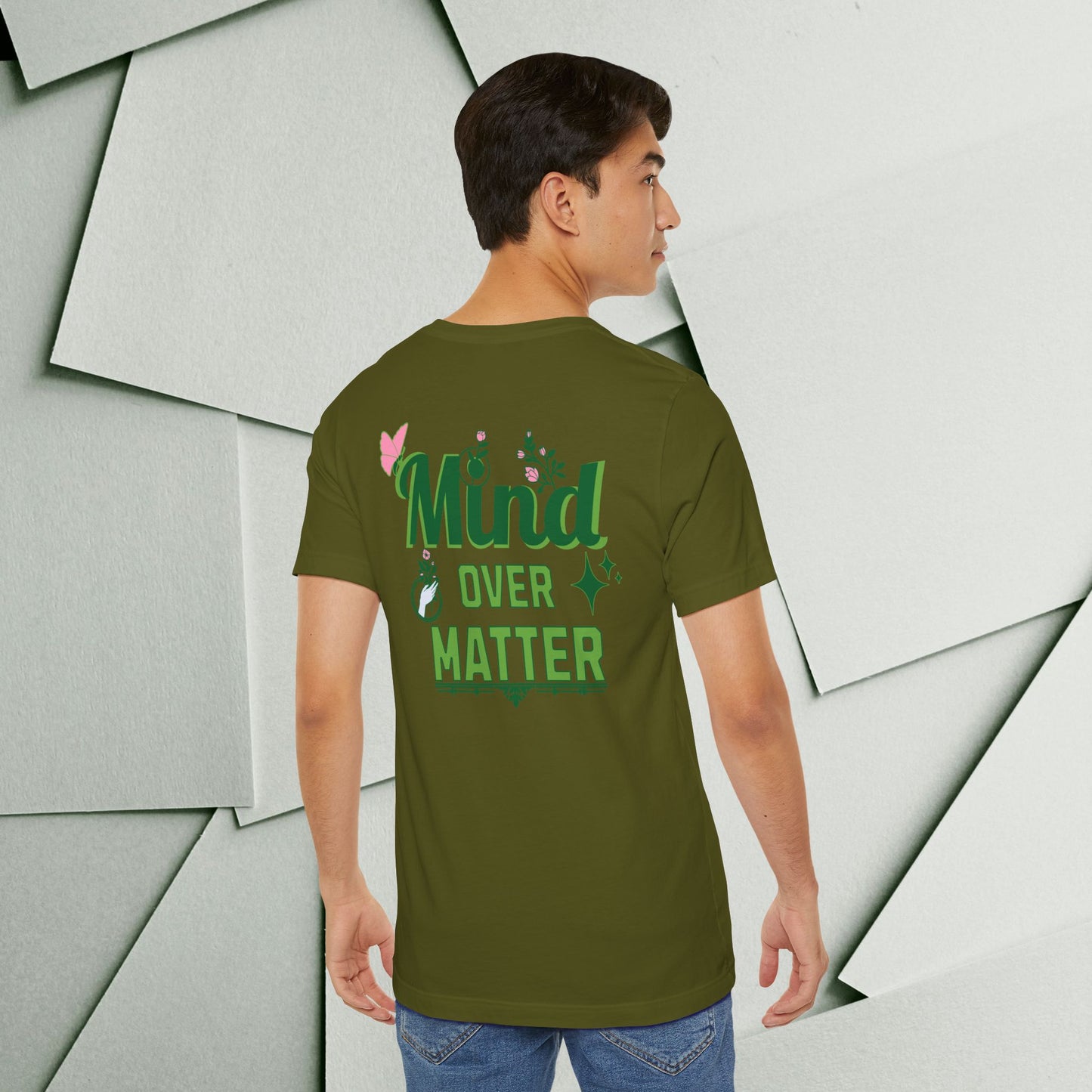Mind Over Matter Inspirational Tee - Unisex Jersey Short Sleeve Shirt