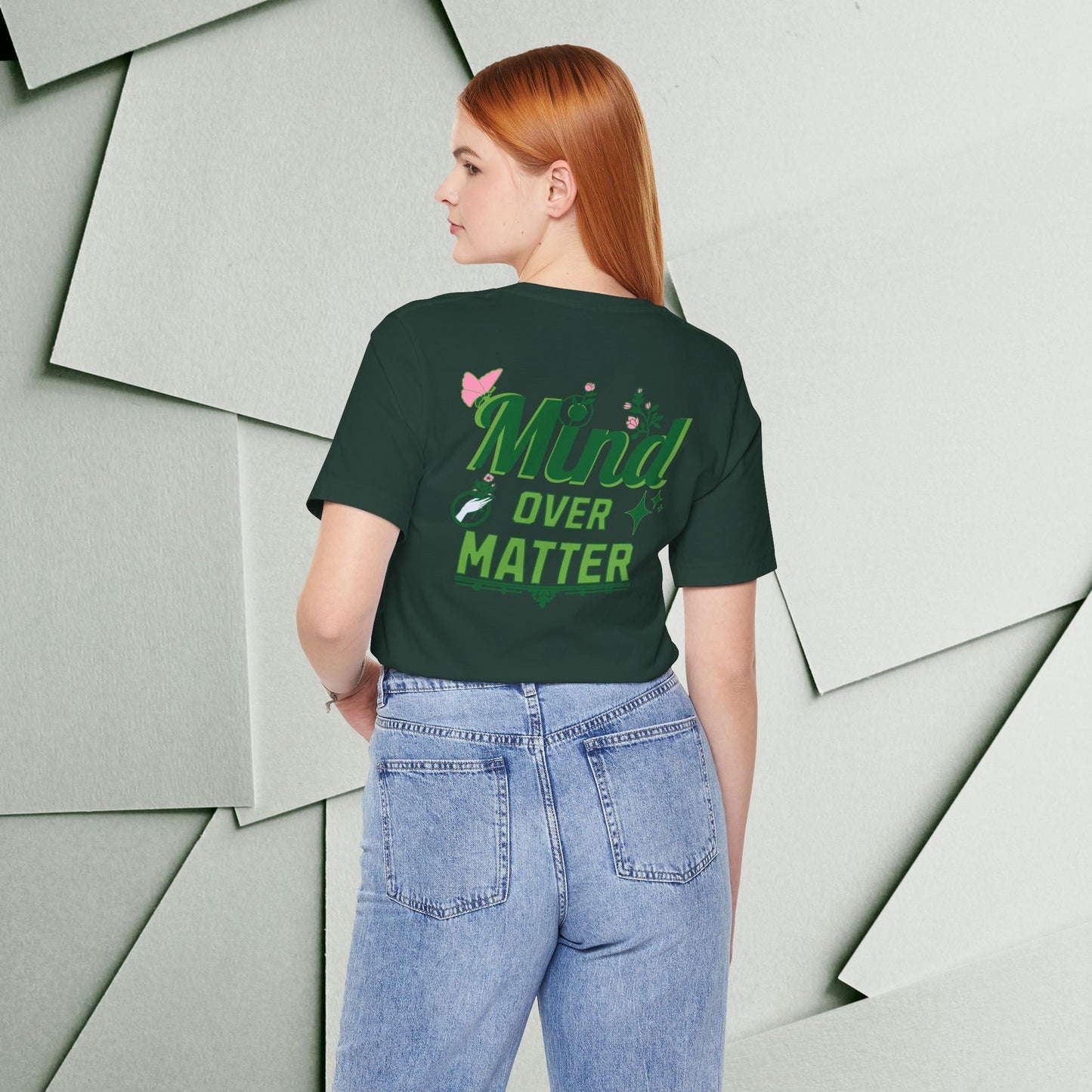 Mind Over Matter Inspirational Tee - Unisex Jersey Short Sleeve Shirt