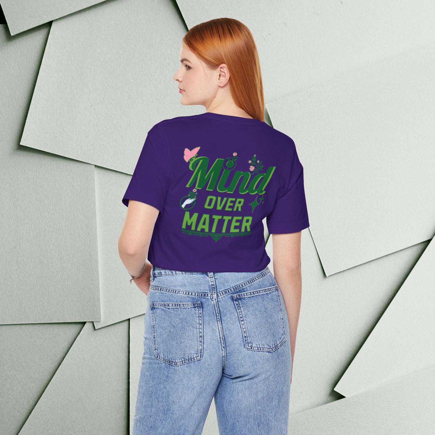Mind Over Matter Inspirational Tee - Unisex Jersey Short Sleeve Shirt