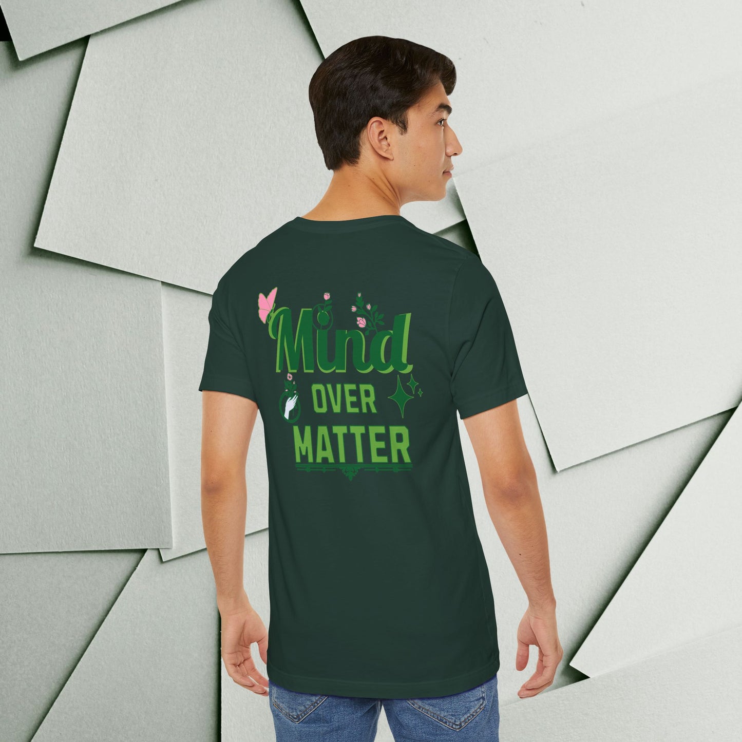 Mind Over Matter Inspirational Tee - Unisex Jersey Short Sleeve Shirt