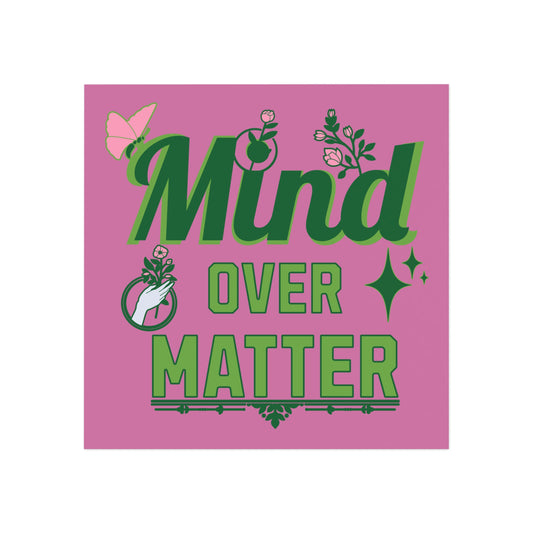 Mind Over Matter Square Magnet – Daily Reminder, Lasting Impact